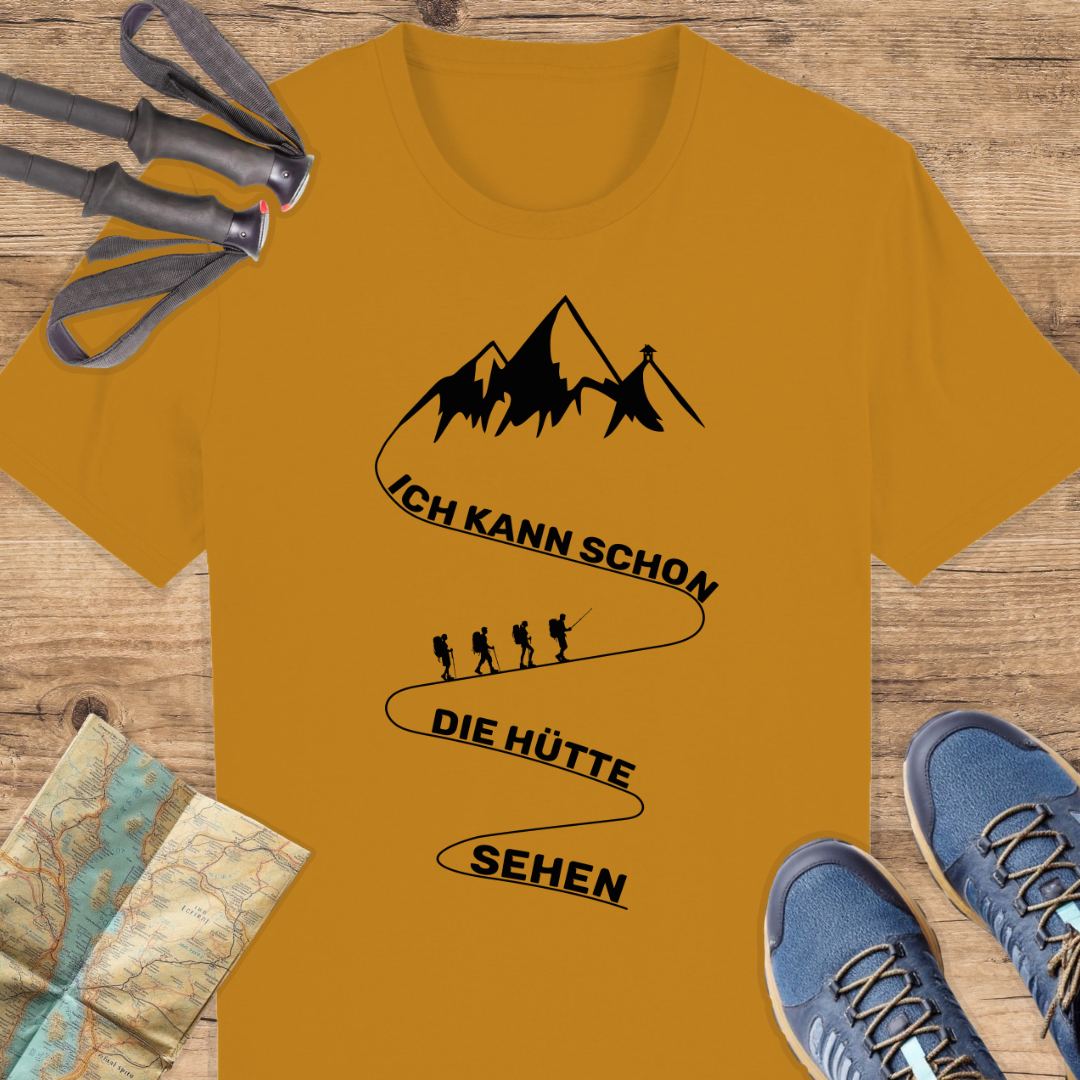 Unisex Bio T-Shirt Ich kann schon die Hütte sehen