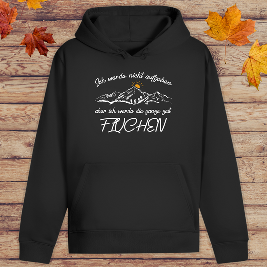 Hoodie Unisex Ich werde nicht aufgeben