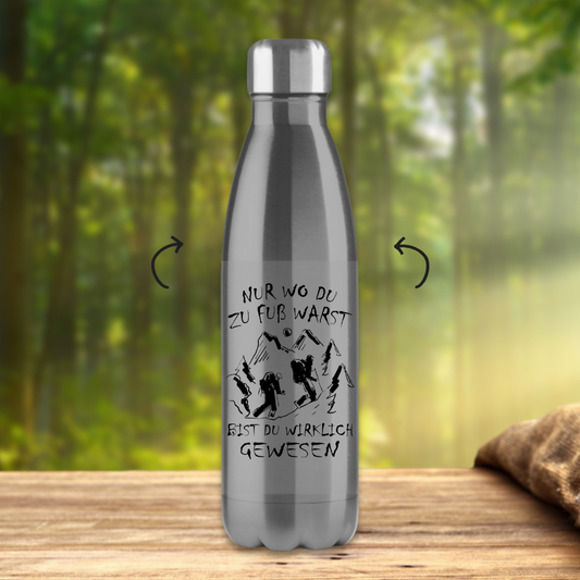 Edelstahl-Thermoflasche Nur wo du zu fuß warst