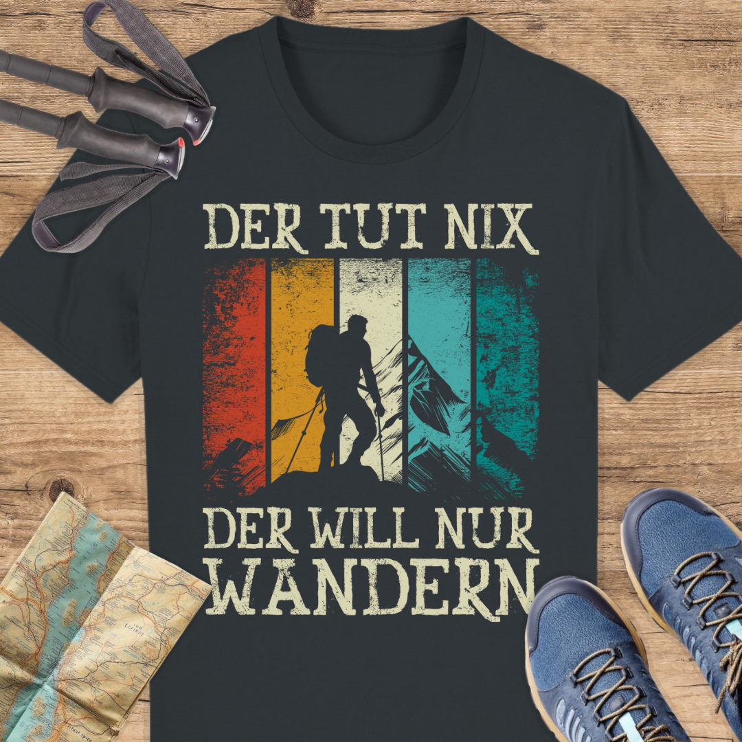 Unisex Bio T-Shirt Der tut nichts der will nur wandern