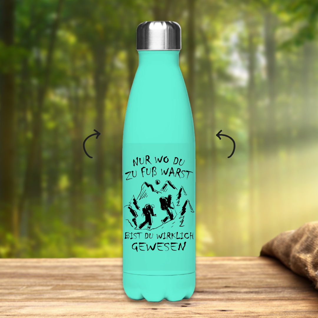 Edelstahl-Thermoflasche Nur wo du zu fuß warst