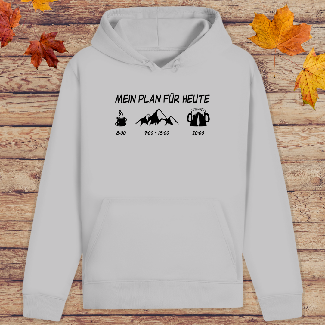Hoodie Unisex Mein Plan für heute