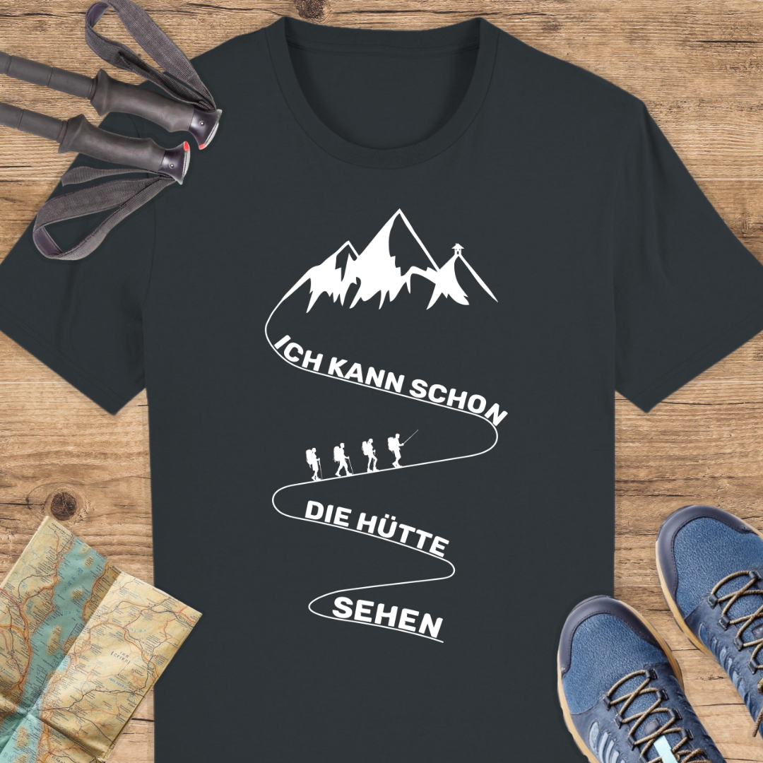 Unisex Bio T-Shirt Ich kann schon die Hütte sehen