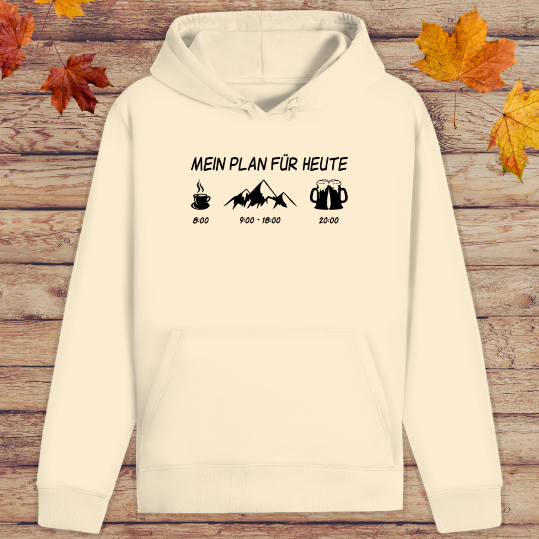 Hoodie Unisex Mein Plan für heute