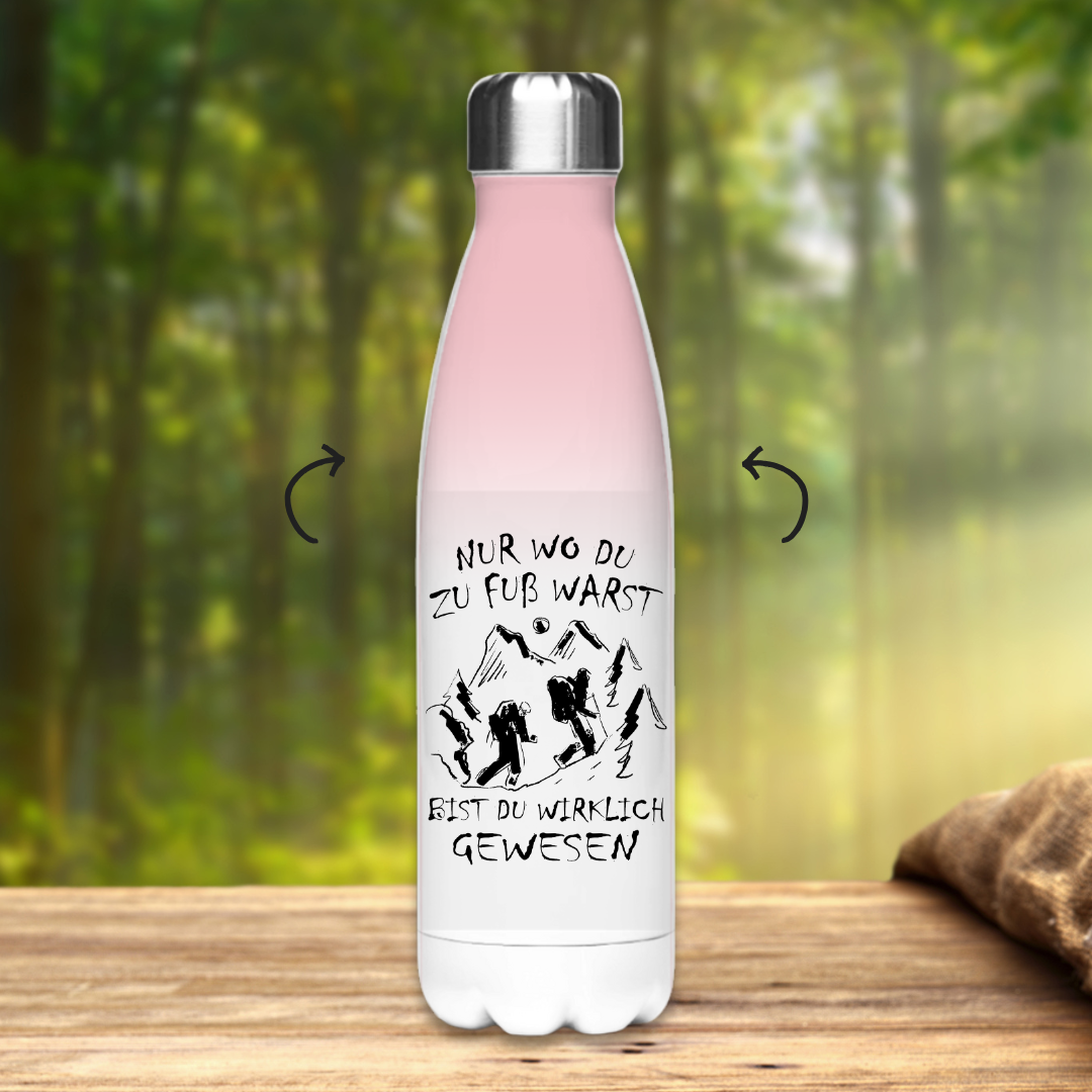 Edelstahl-Thermoflasche Nur wo du zu fuß warst