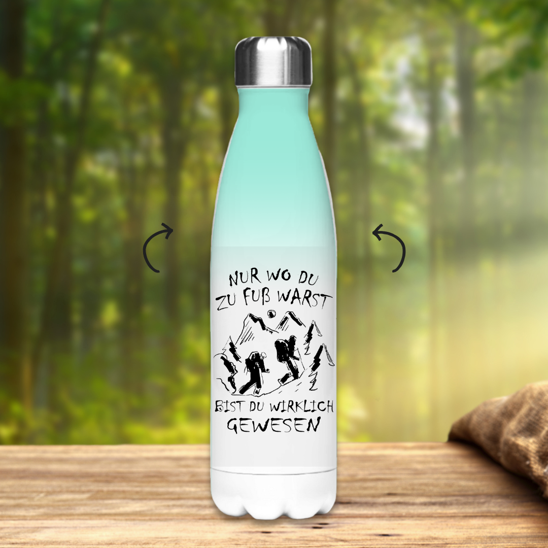 Edelstahl-Thermoflasche Nur wo du zu fuß warst