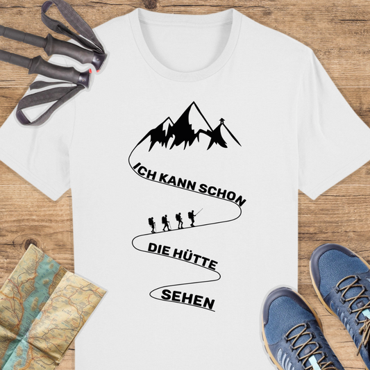 Unisex Bio T-Shirt Ich kann schon die Hütte sehen