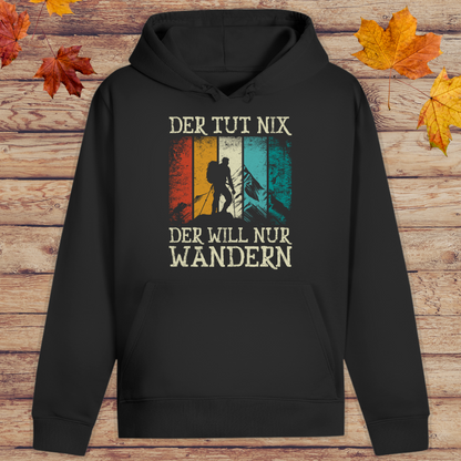 Hoodie Unisex Der Tut nichts der will nur wandern