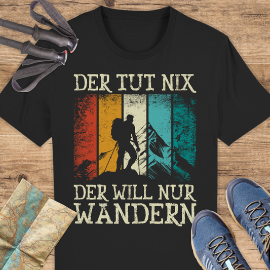 Unisex Bio T-Shirt Der tut nichts der will nur wandern