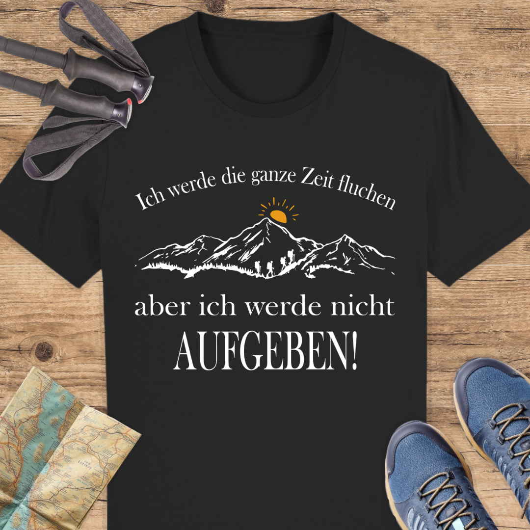 Unisex Bio T-Shirt Ich werde nicht aufgeben!