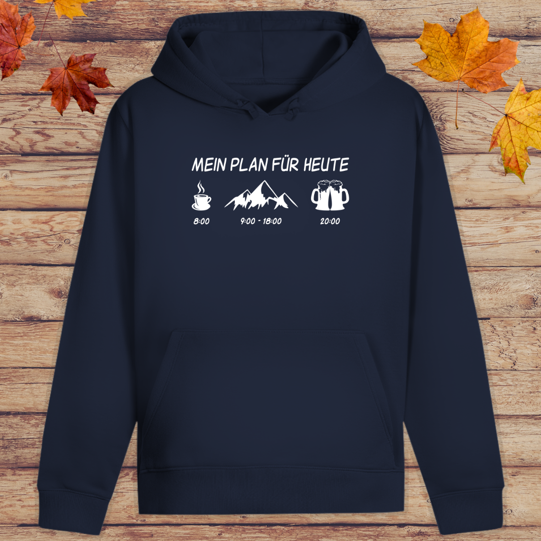 Hoodie Unisex Mein Plan für heute