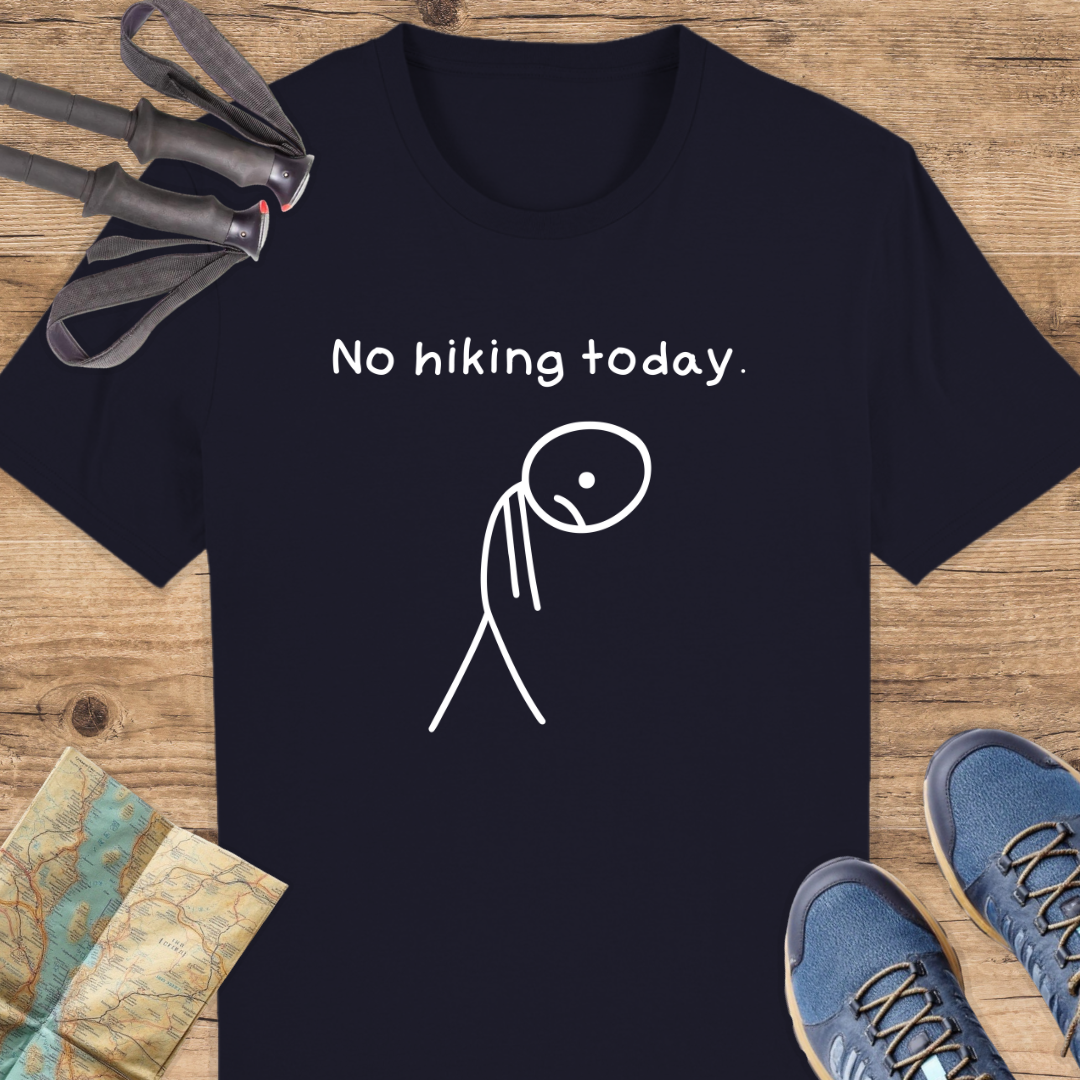 Unisex Bio T-Shirt No hiking today