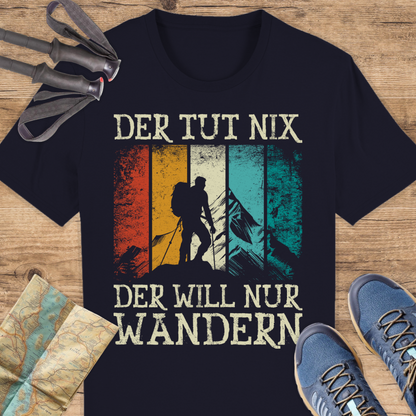 Unisex Bio T-Shirt Der tut nichts der will nur wandern