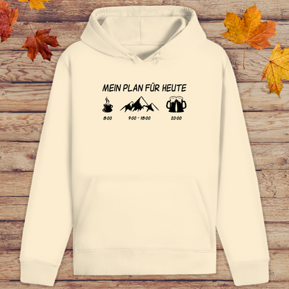 Hoodie Unisex Mein Plan für heute