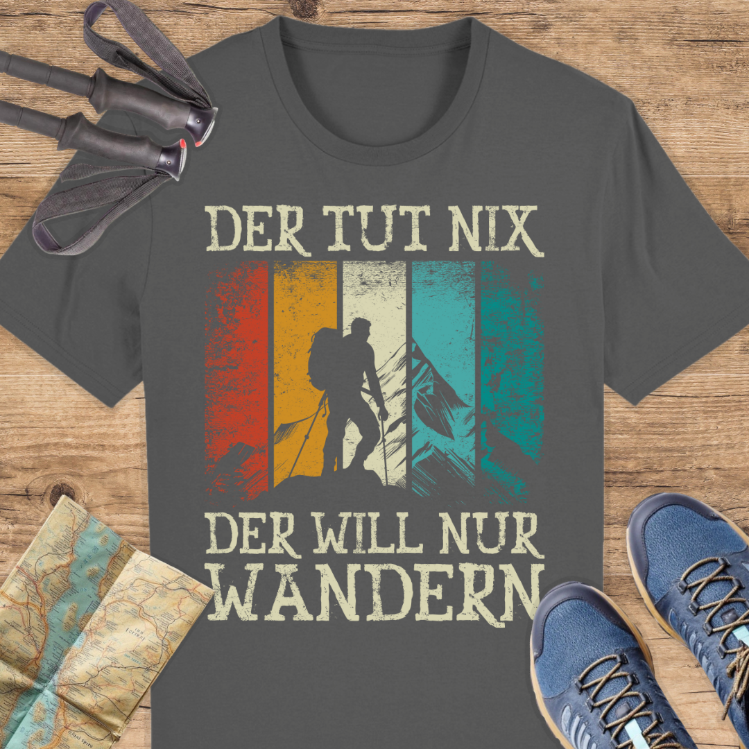 Unisex Bio T-Shirt Der tut nichts der will nur wandern