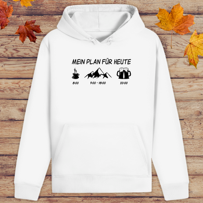 Hoodie Unisex Mein Plan für heute