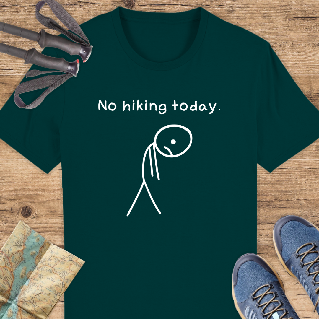 Unisex Bio T-Shirt No hiking today