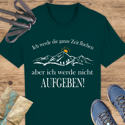 Unisex Bio T-Shirt Ich werde nicht aufgeben!