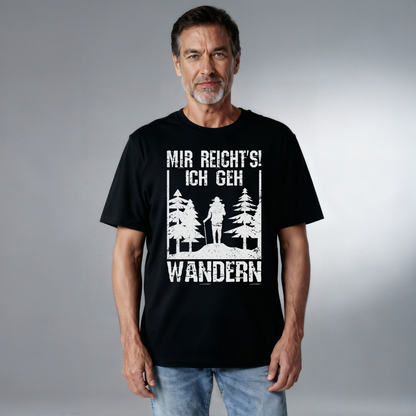 Unisex Bio T-Shirt Mir reichts ich geh wandern