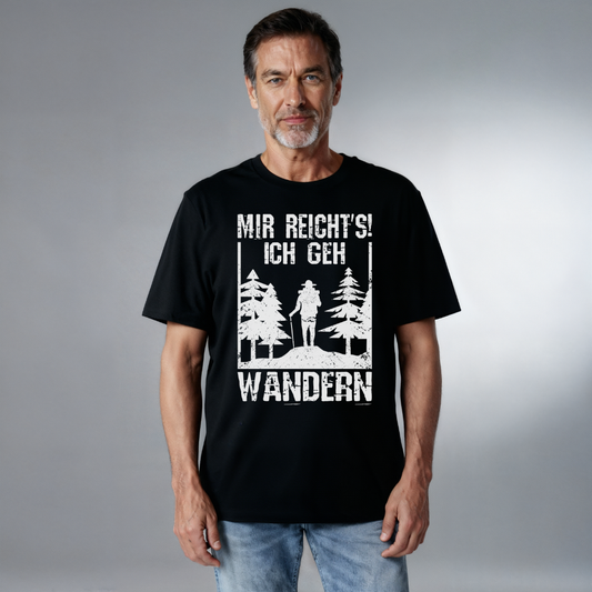 Unisex Bio T-Shirt Mir reichts ich geh wandern
